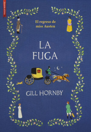 La fuga. El regreso de Jane Austen
