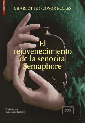 El rejuvenecimiento de la señorita Semaphore